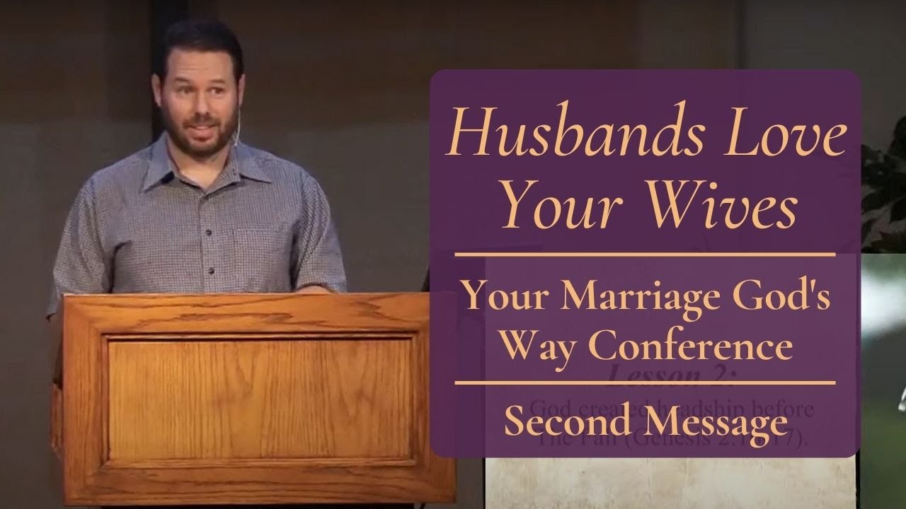 Husbands Love Your Wives | Your Marriage God