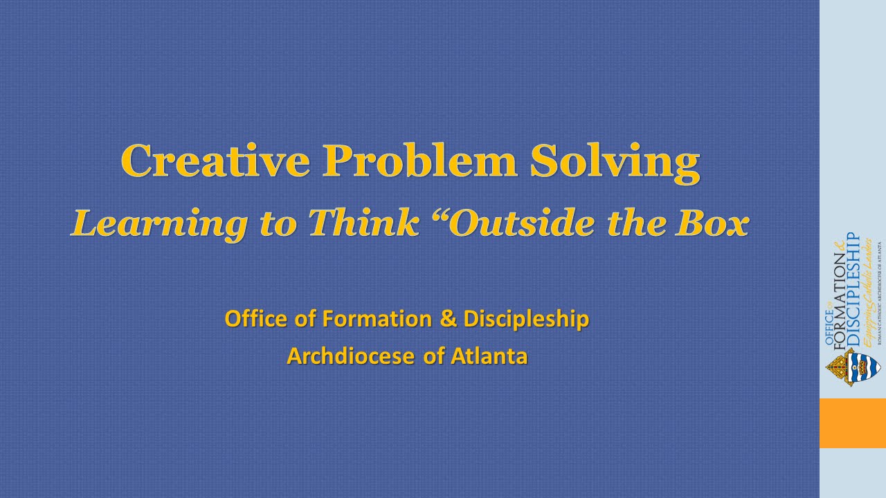 Creative Problem Solving Techniques—Learning to Think Outside the Box