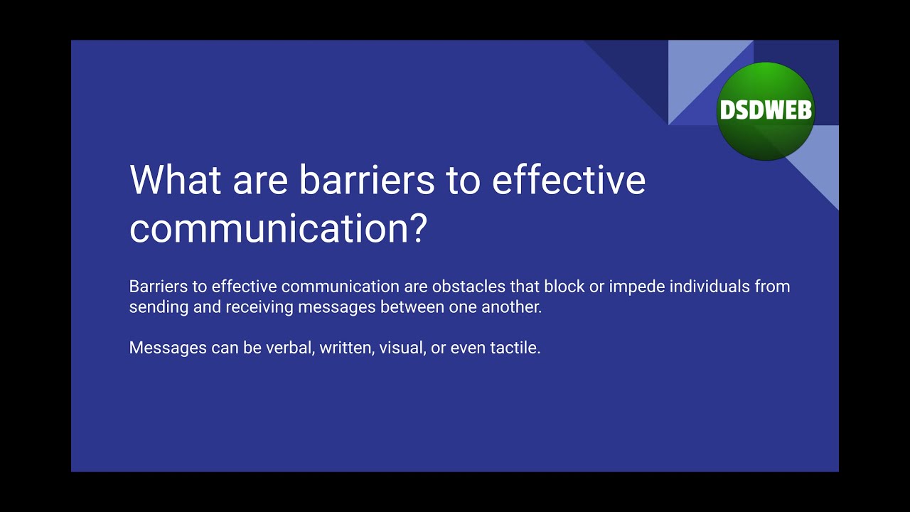 Identify barriers to effective communication